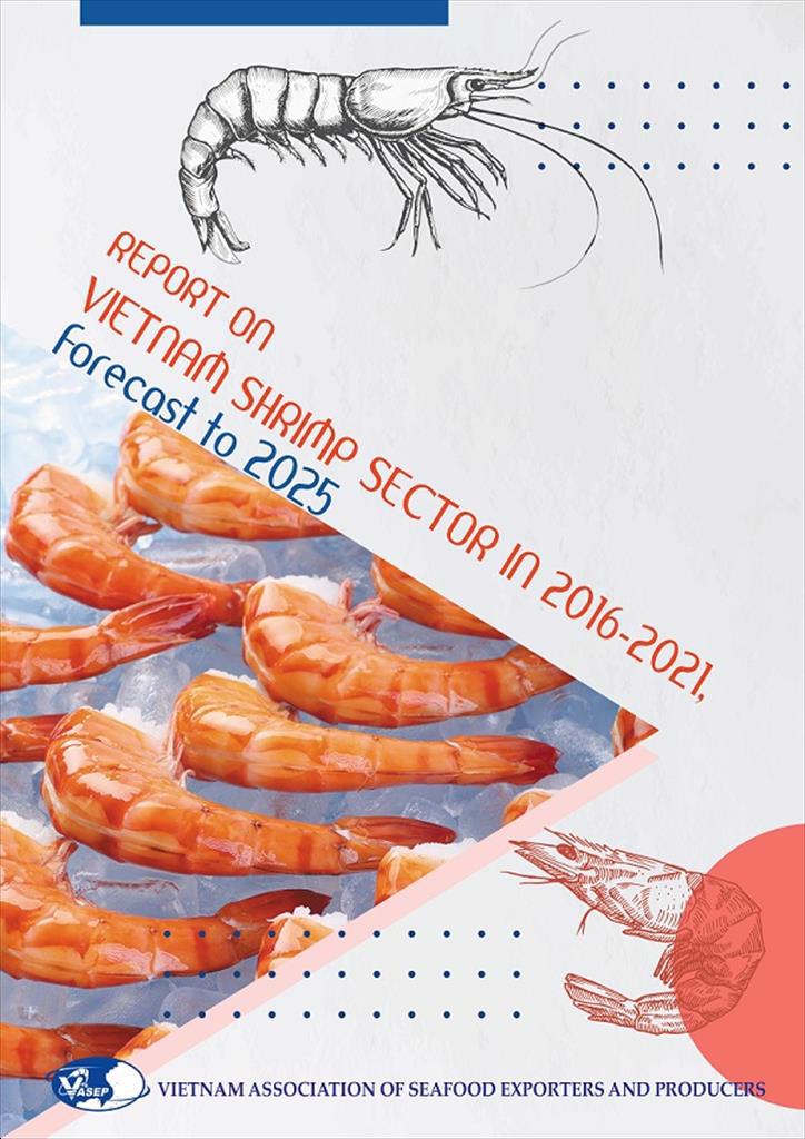VASEP releases Report on Vietnam shrimp sector 20162021 forecast to 2025